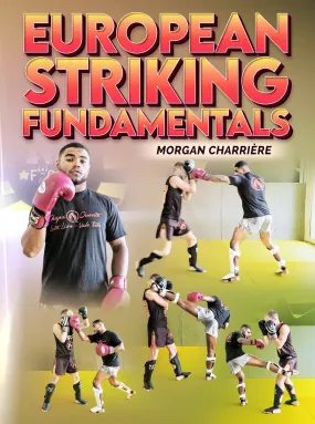 European Striking Fundamentals by Morgan Charriere